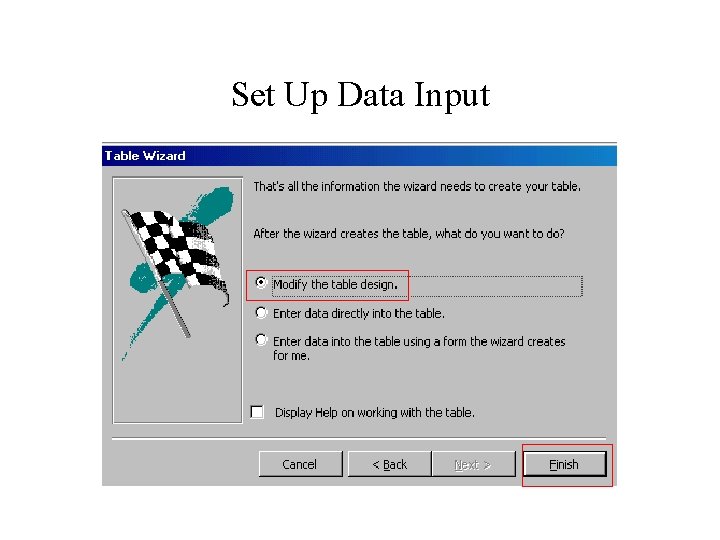 Set Up Data Input Set Up Data Input