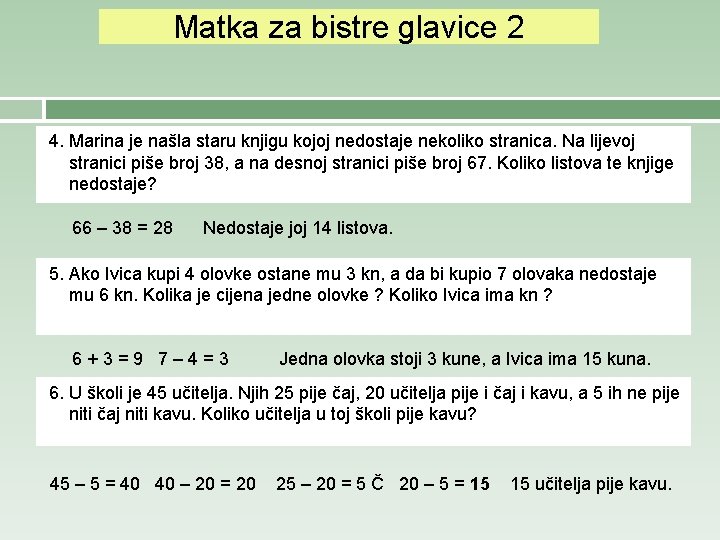 Matka za bistre glavice 2 4. Marina je našla staru knjigu kojoj nedostaje nekoliko