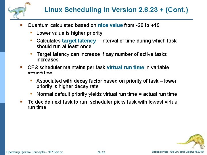 Linux Scheduling in Version 2. 6. 23 + (Cont. ) § Quantum calculated based Linux Scheduling in Version 2. 6. 23 + (Cont. ) § Quantum calculated based