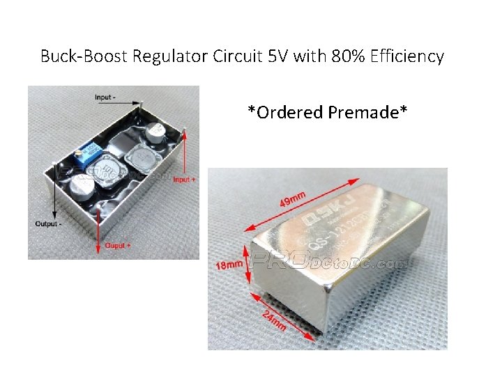 Buck-Boost Regulator Circuit 5 V with 80% Efficiency *Ordered Premade* 