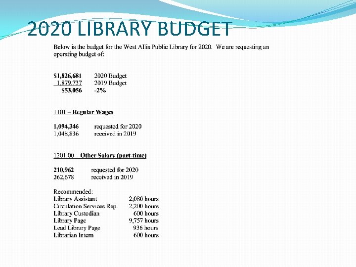 2020 LIBRARY BUDGET 2020 LIBRARY BUDGET