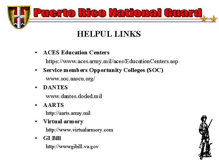 HELPUL LINKS • ACES Education Centers https: //www. aces. army. mil/aces/Education. Centers. asp •