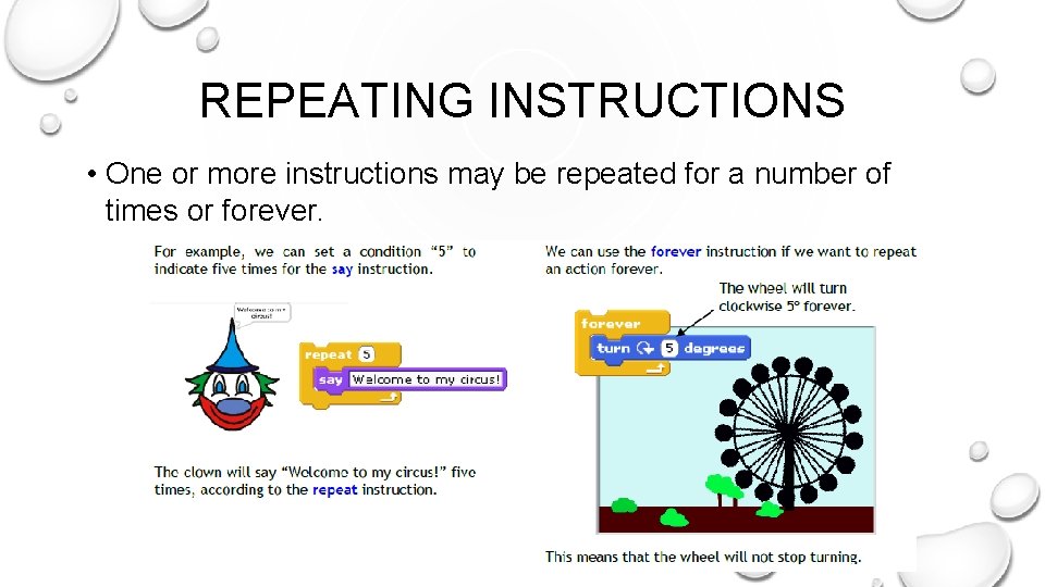 REPEATING INSTRUCTIONS • One or more instructions may be repeated for a number of REPEATING INSTRUCTIONS • One or more instructions may be repeated for a number of