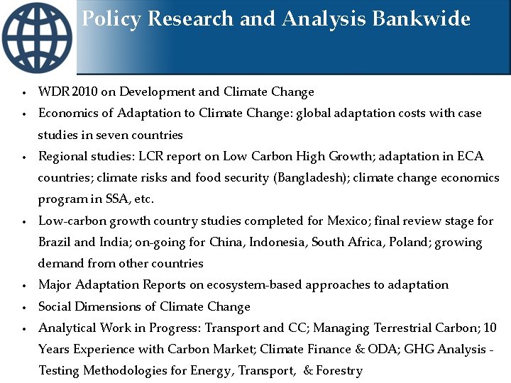 Policy Research and Analysis Bankwide • WDR 2010 on Development and Climate Change •