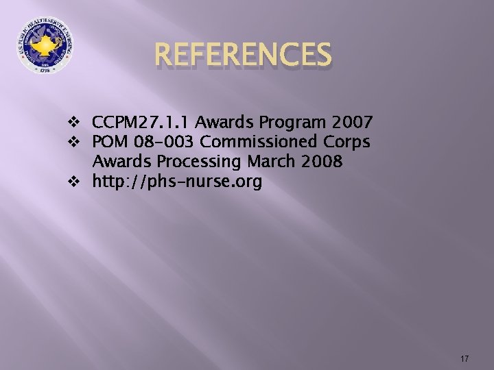 REFERENCES v CCPM 27. 1. 1 Awards Program 2007 v POM 08 -003 Commissioned