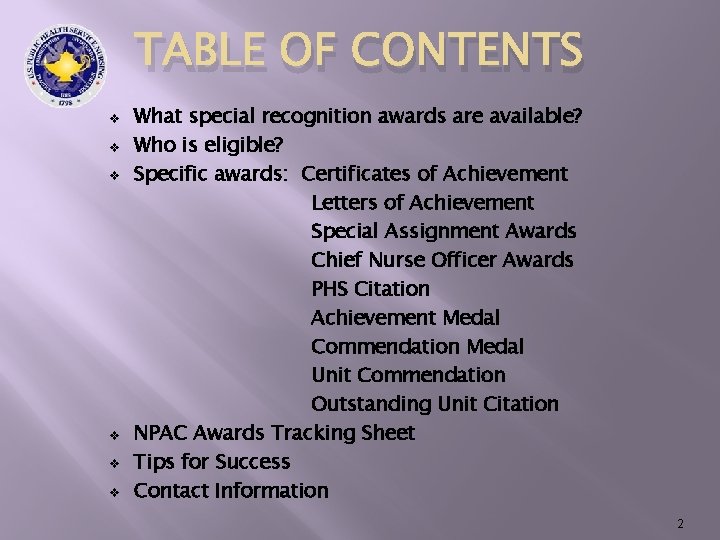 TABLE OF CONTENTS v v v What special recognition awards are available? Who is