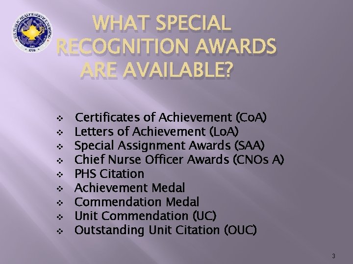 WHAT SPECIAL RECOGNITION AWARDS ARE AVAILABLE? v v v v v Certificates of Achievement