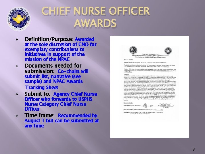 CHIEF NURSE OFFICER AWARDS v v Definition/Purpose: Awarded at the sole discretion of CNO