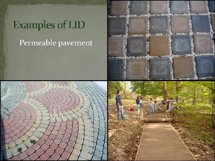 Examples of LID Permeable pavement 