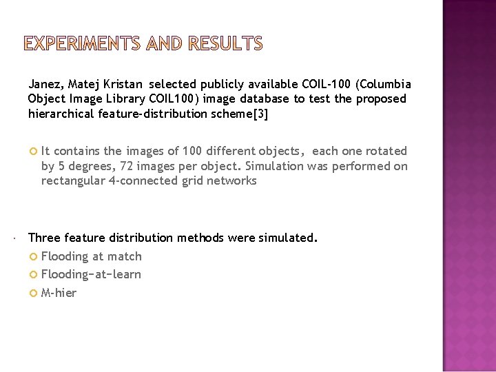 Janez, Matej Kristan selected publicly available COIL-100 (Columbia Object Image Library COIL 100) image
