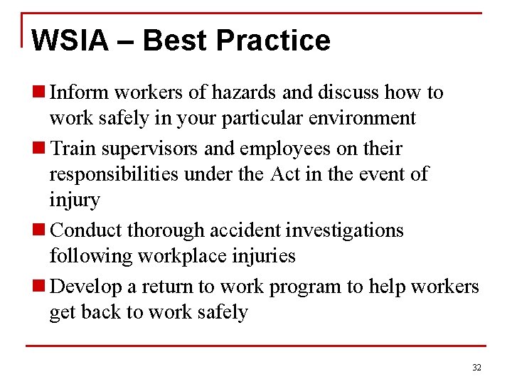 WSIA – Best Practice n Inform workers of hazards and discuss how to work