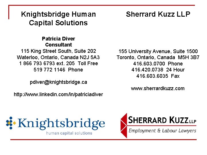 Knightsbridge Human Capital Solutions Patricia Diver Consultant 115 King Street South, Suite 202 Waterloo,