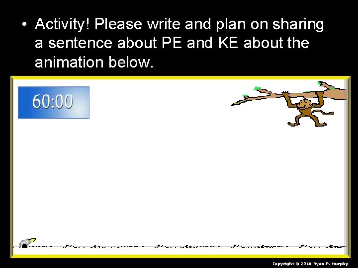  • Activity! Please write and plan on sharing a sentence about PE and