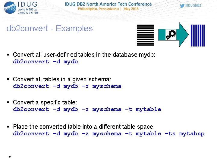 db 2 convert - Examples Convert all user-defined tables in the database mydb: db