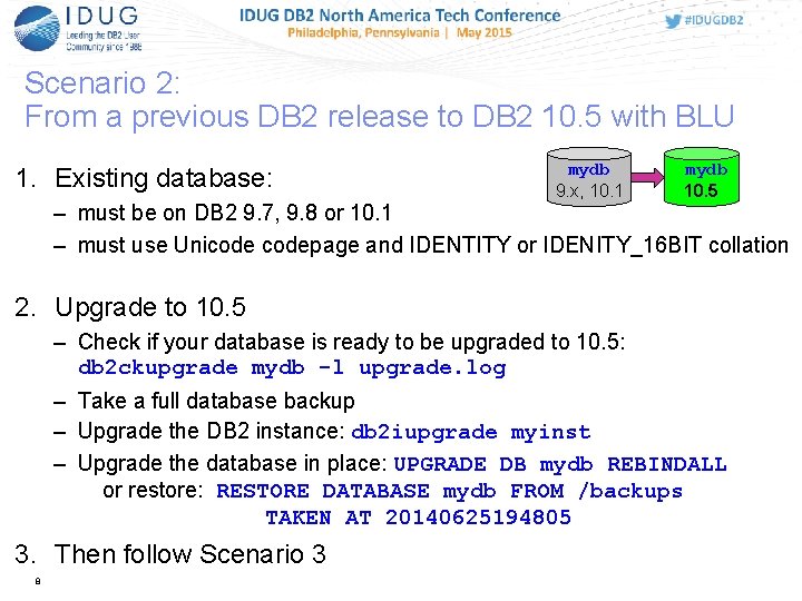 Scenario 2: From a previous DB 2 release to DB 2 10. 5 with