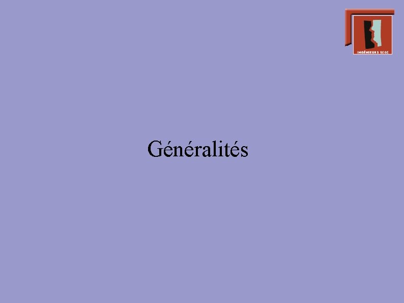 Généralités 