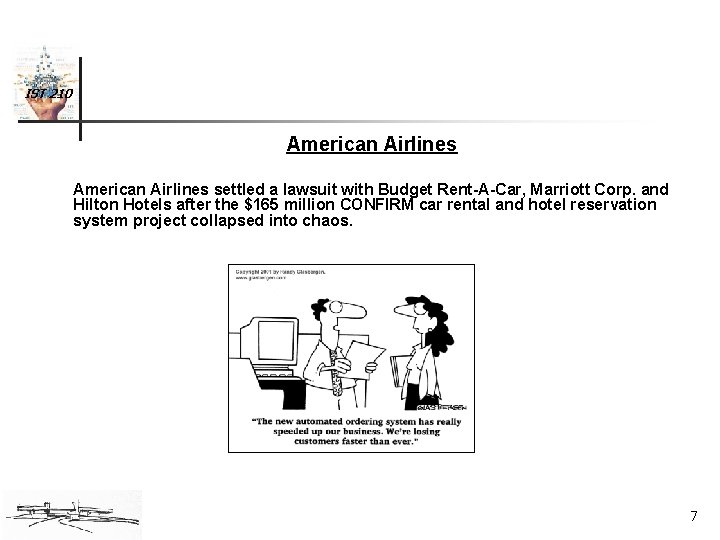 IST 210 American Airlines settled a lawsuit with Budget Rent-A-Car, Marriott Corp. and Hilton