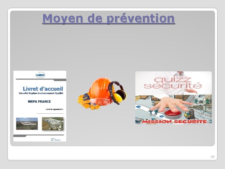 Moyen de prévention 20 