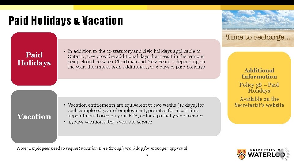 Paid Holidays & Vacation Paid Holidays Vacation • In addition to the 10 statutory