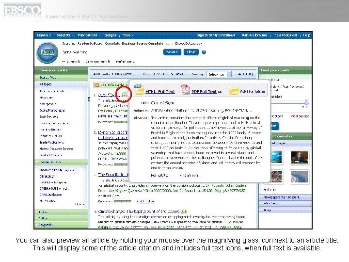 You can also preview an article by holding your mouse over the magnifying glass