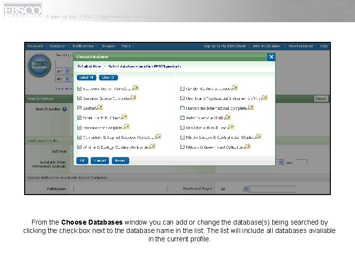 From the Choose Databases window you can add or change the database(s) being searched