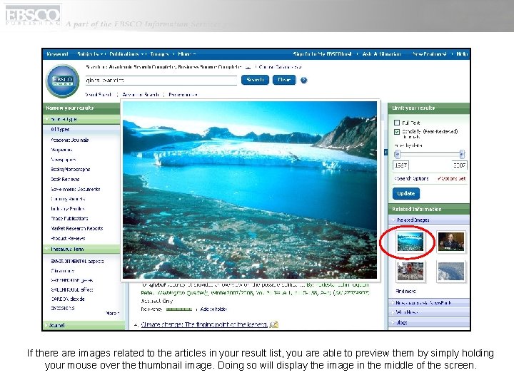 If there are images related to the articles in your result list, you are