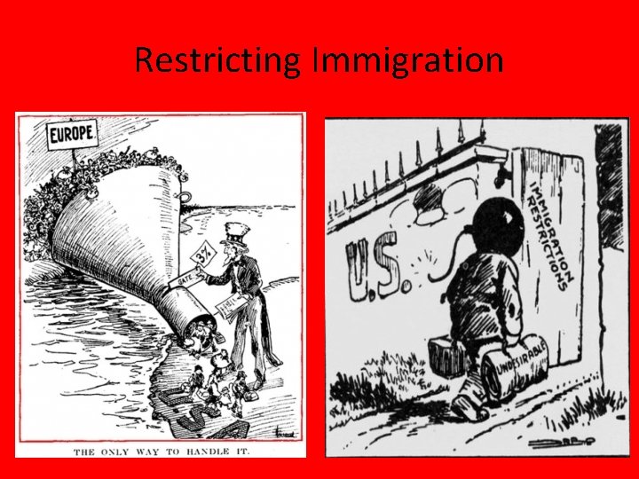 Restricting Immigration  Restricting Immigration