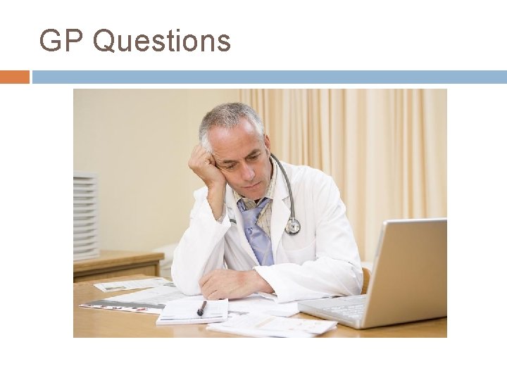 GP Questions 