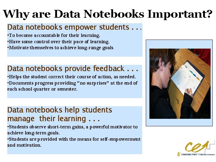 Why are Data Notebooks Important? Data notebooks empower students. . . • To become