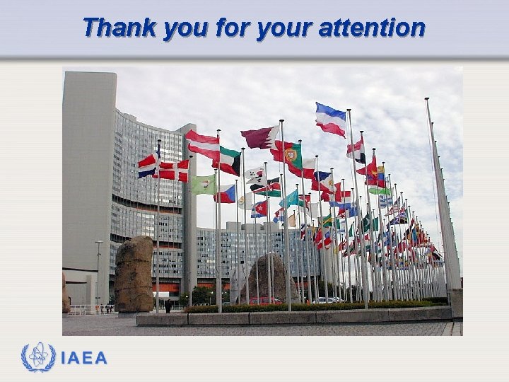Thank you for your attention IAEA 