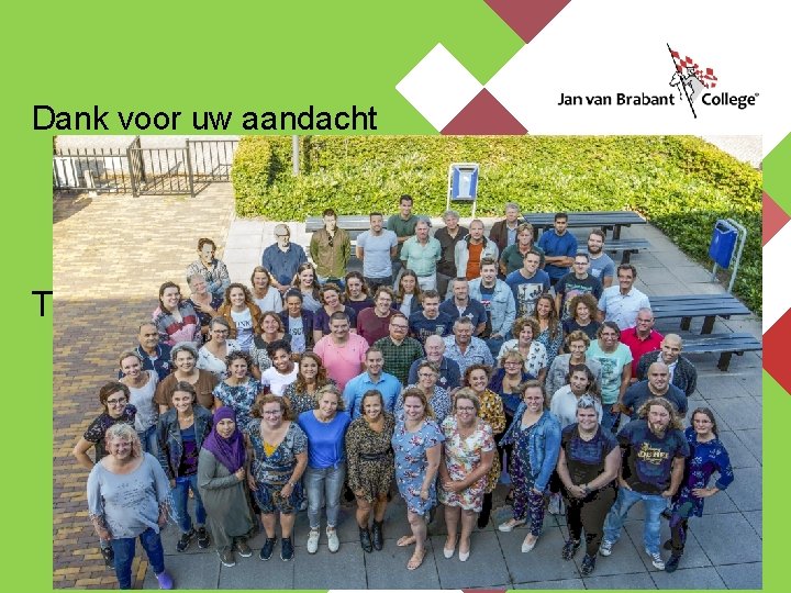 Dank voor uw aandacht Teamfoto 