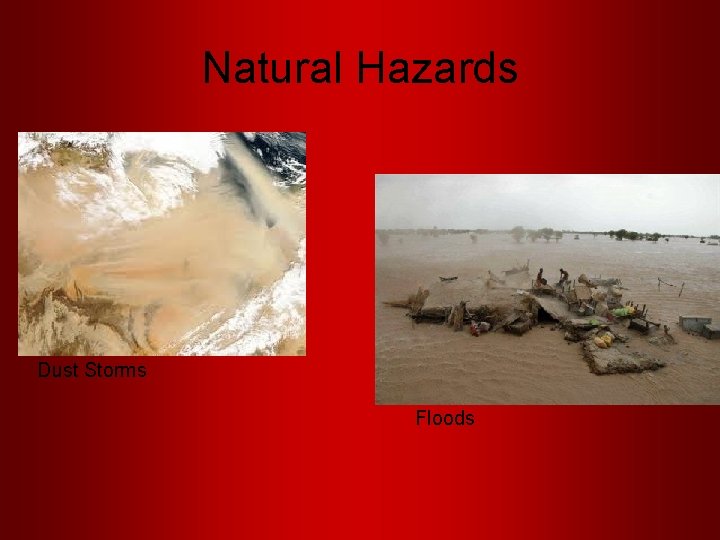 Natural Hazards Dust Storms Floods 