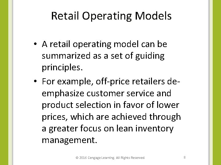 Retail Operating Models • A retail operating model can be summarized as a set
