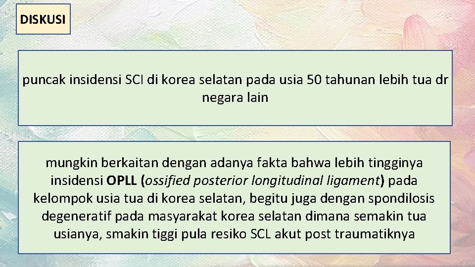 DISKUSI puncak insidensi SCI di korea selatan pada usia 50 tahunan lebih tua dr