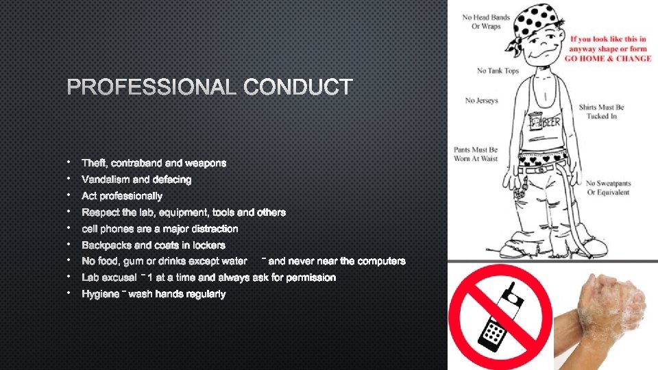 PROFESSIONAL CONDUCT • THEFT, CONTRABAND WEAPONS • VANDALISM AND DEFACING • ACT PROFESSIONALLY •