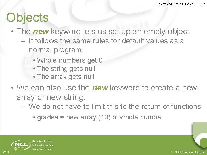 Objects and Classes Topic 10 - 10. 12 Objects • The new keyword lets Objects and Classes Topic 10 - 10. 12 Objects • The new keyword lets