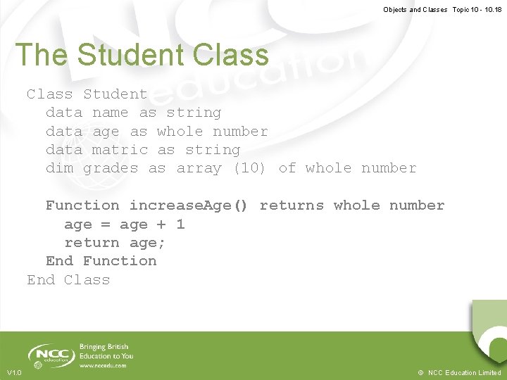 Objects and Classes Topic 10 - 10. 18 The Student Class Student data name Objects and Classes Topic 10 - 10. 18 The Student Class Student data name