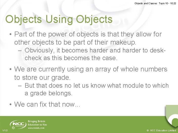 Objects and Classes Topic 10 - 10. 22 Objects Using Objects • Part of Objects and Classes Topic 10 - 10. 22 Objects Using Objects • Part of