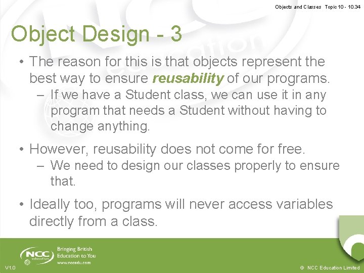 Objects and Classes Topic 10 - 10. 34 Object Design - 3 • The Objects and Classes Topic 10 - 10. 34 Object Design - 3 • The