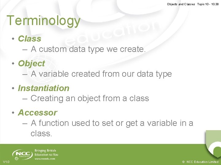 Objects and Classes Topic 10 - 10. 38 Terminology • Class – A custom Objects and Classes Topic 10 - 10. 38 Terminology • Class – A custom