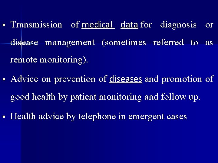  Transmission of medical data for diagnosis or disease management (sometimes referred to as