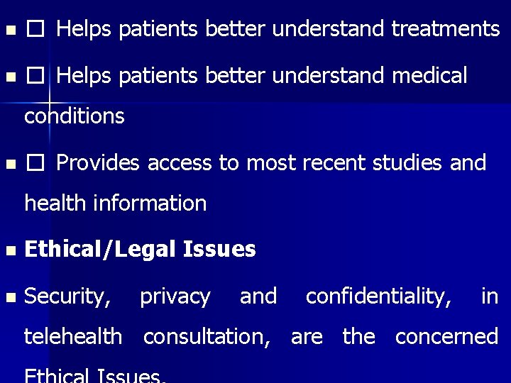 n � Helps patients better understand treatments n � Helps patients better understand medical