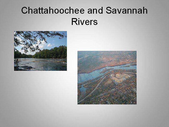 Chattahoochee and Savannah Rivers 