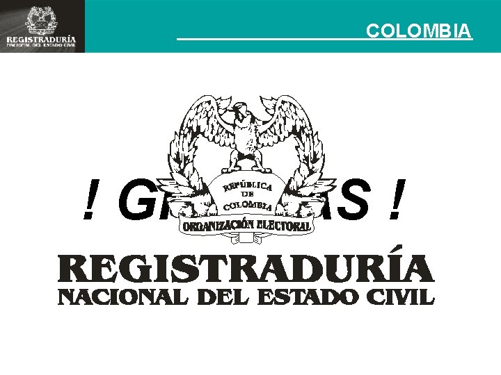COLOMBIA ! GRACIAS ! 
