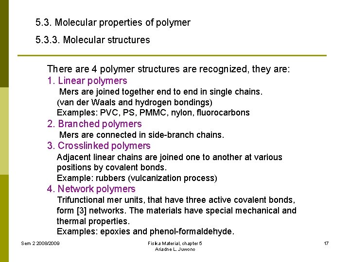 5. 3. Molecular properties of polymer 5. 3. 3. Molecular structures There are 4