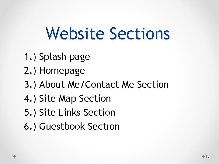 Website Sections 1. ) 2. ) 3. ) 4. ) 5. ) 6. )