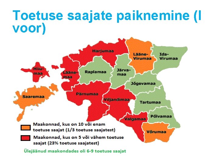 Toetuse saajate paiknemine (I voor) 