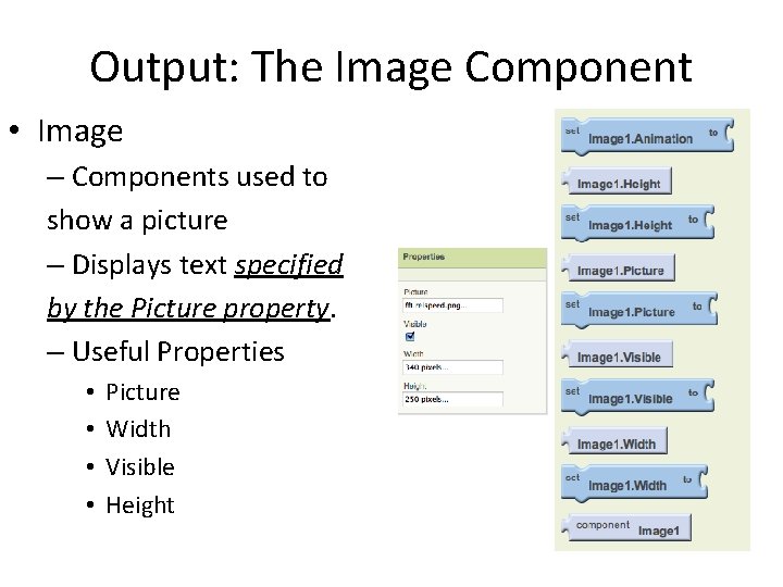 Output: The Image Component • Image – Components used to show a picture – Output: The Image Component • Image – Components used to show a picture –