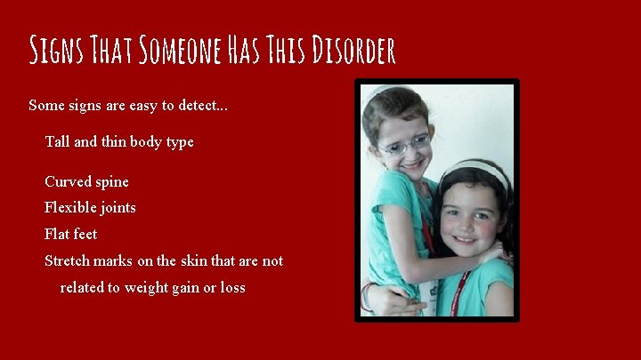 Signs That Someone Has This Disorder Some signs are easy to detect. . .
