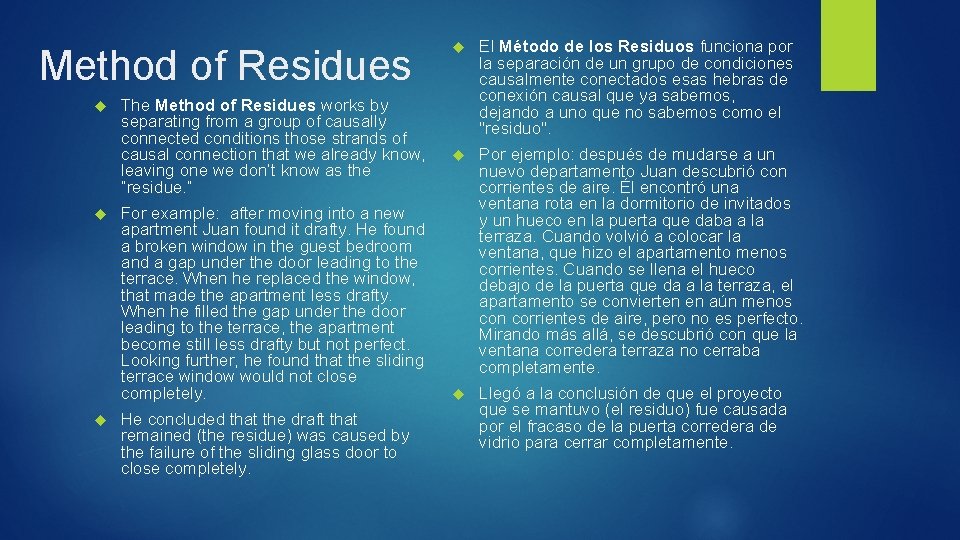 Method of Residues The Method of Residues works by separating from a group of
